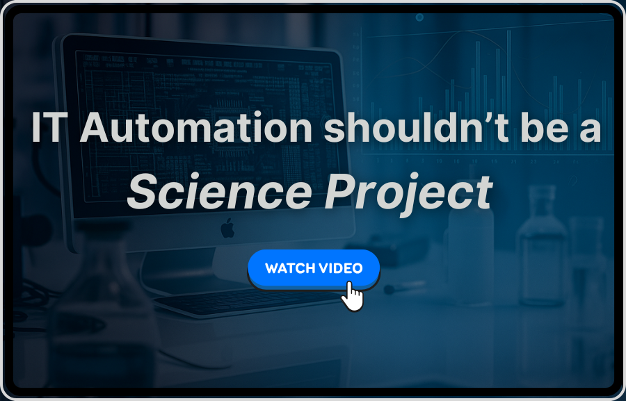 IT Automation Shouldn't Be a Science Project